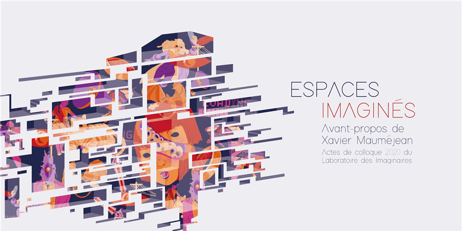 Espaces imaginés - Financez les actes du colloque
